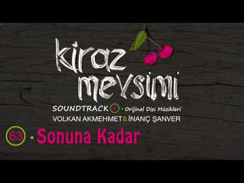Sonuna Kadar - Volkan Akmehmet & İnanç Şanver (Kiraz Mevsimi Soundtrack 2) (Official Audio)