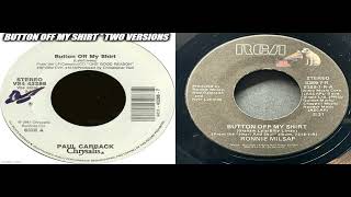 BUTTON OFF MY SHIRT (TWO VERSIONS)   HQ