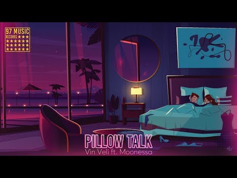 Vin Veli ft. Moonessa -  Pillow Talk (Lyrics Video)