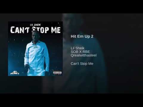 Lil Sheik - Hit em up 2 Ft  SOB X RBE , Qrealwitdasteel (Official Audio)