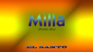 El Santo - Milla (Radio Mix)