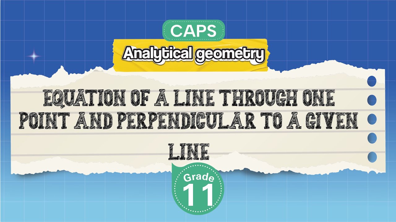 [GRADE 11] Equation of a Line Through One Point and Perpendicular to a Given Line