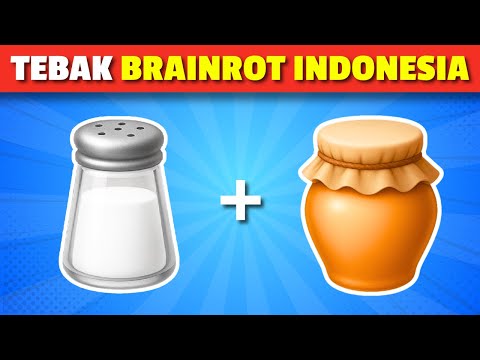 Tebak Anomali BRAINROT Memes INDONESIA dan ITALY dari EMOJI 🤔 Garamaraman dan Madudungdung 🧂🍯