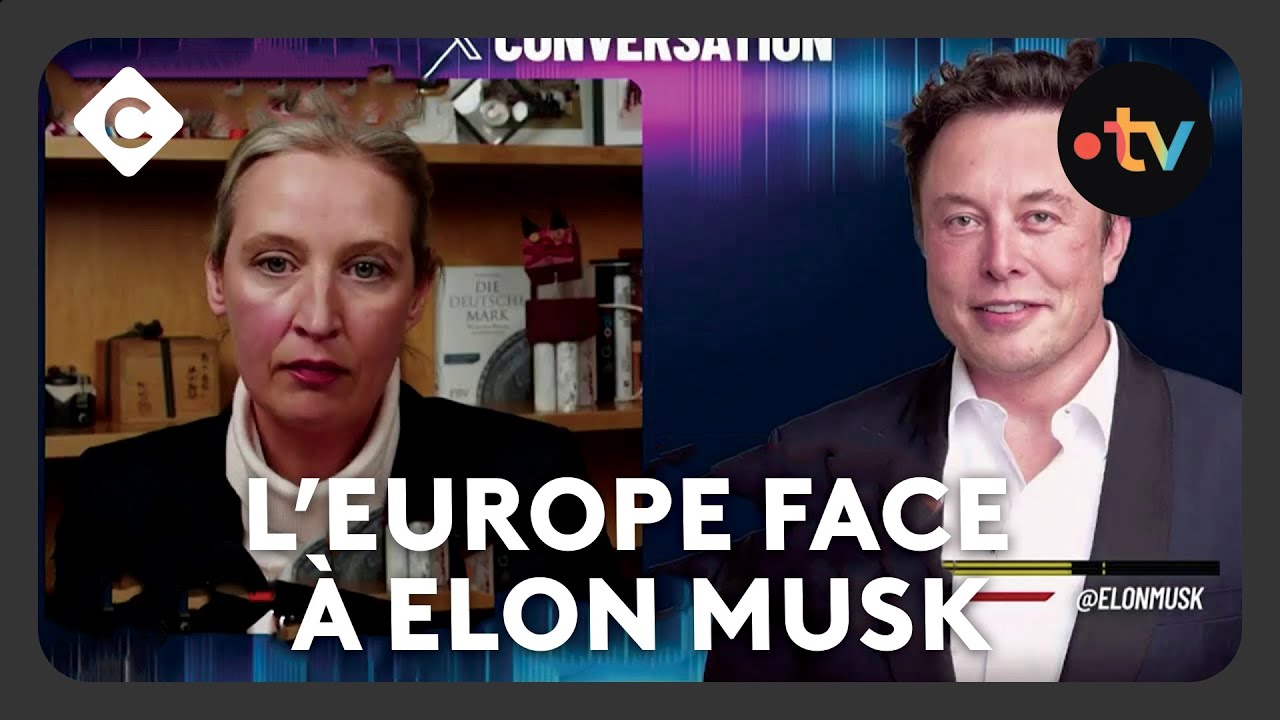 L’Europe face à Elon Musk - L’édito de Patrick Cohen - C à vous