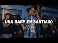 Lil Naay - Una Baby En Santiago [Letra/Lyrics]