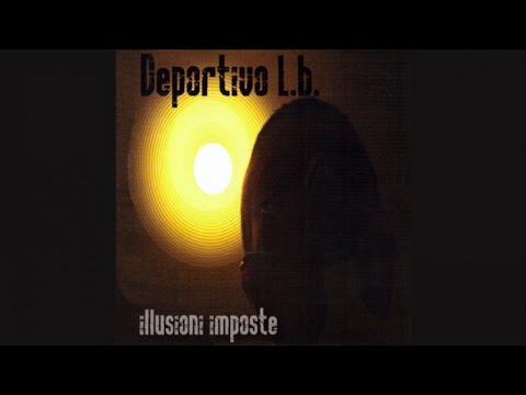 Deportivo La Bonissima - Illusioni Esposte (Extra Content Video)
