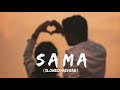 SAMA❤[Slowed+Reverb] HIMMAT SANDHU | AVVY SRA | BALJIT SINGH DEO |  Latest Punjabi Song 2023 |