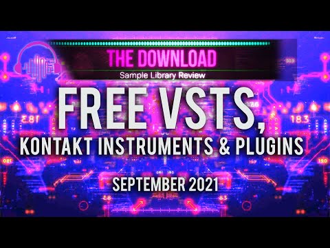 Best FREE VSTs Instruments, Plugins & Samples for September 2021 – The Download Show