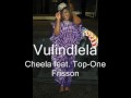CHEELA-"Vulindlela" feat. Top-One Frisson ...