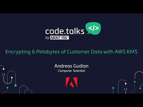 code.talks 2017 - ​​Encrypting 6 Petabytes of Customer Data with AWS KMS (Andreas Gudian)