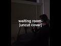 Waiting Room Phoebe Bridgers Uncut Studio Session Cover By Katie Ruby