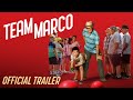 Team Marco - Official Trailer - Starring Owen Vaccaro & Anthony Patellis