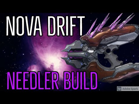 Nova Drift Needler Build