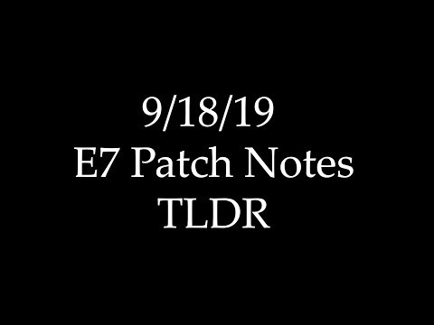 9/18/19 Patch Notes TLDR