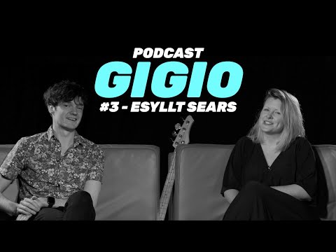 GIGIO #3 - Esyllt Sears (Podcast Hansh)