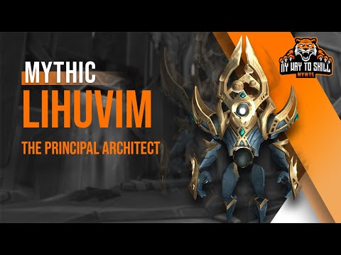 My Way To Skill vs Lihuvim, Principal Architect - Mythic Sepulcher of the First Ones