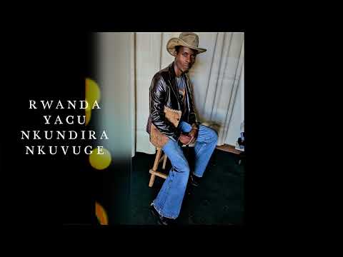 Rwanda yacu urakomeze umurego. Official by MEN Bonfils
