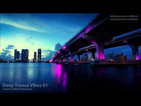 Deep Trance Vibes 01 (Prog Trance & House Mix)