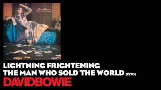 Lightning Frightening - The Man Who Sold the World [1970] - David Bowie