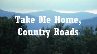 John Denver - Country Roads With Lyrics