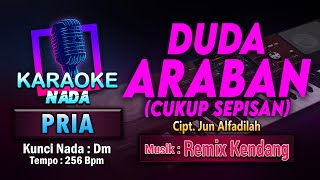 Download lagu Duda Araban (Cukup Sepisan) Karaoke Nada Pria / Cowok | Cipt. Jun Alfadilah mp3