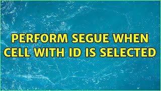 Perform segue when cell with ID is selected 