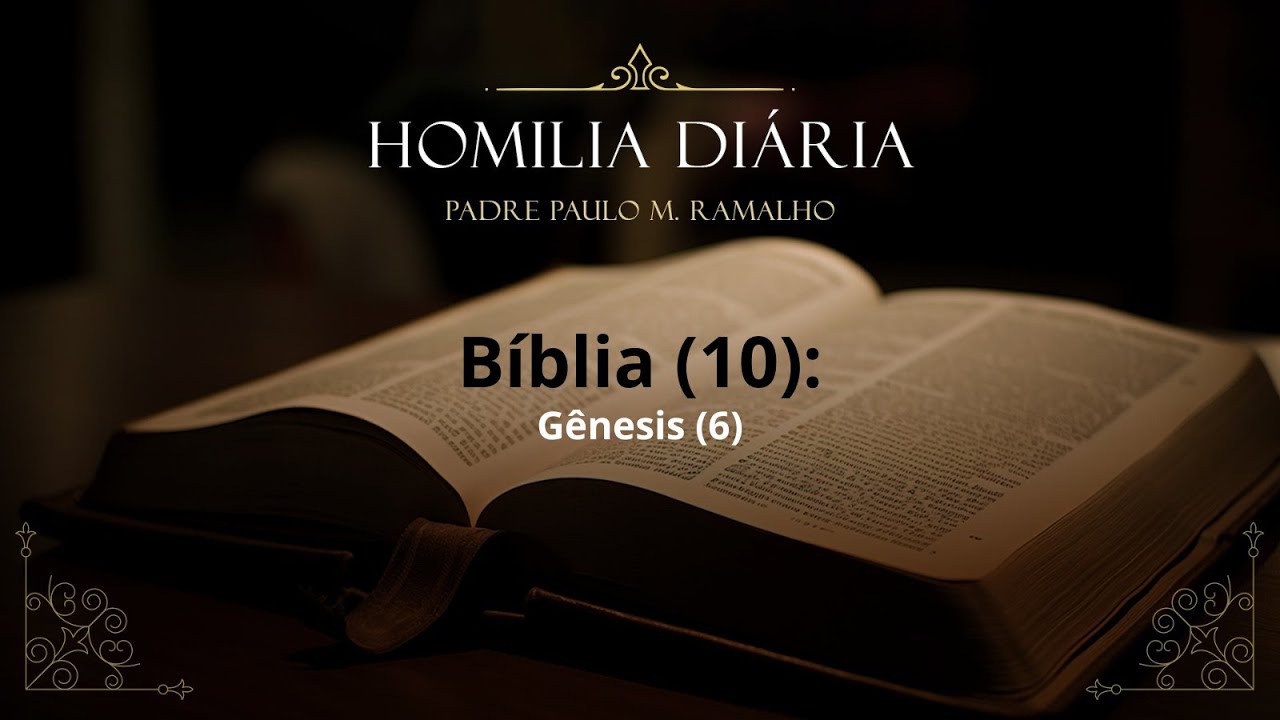 BÍBLIA (10): GÊNESIS (6)
