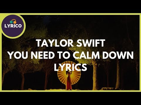 Taylor Swift - You Need To Calm Down (Lyrics) 🎵 Lyrico TV Video