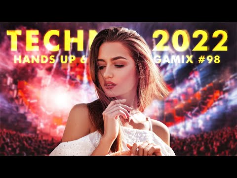BEST TECHNO 2022 Hands Up & Dance 1,5 HOURS MEGAMIX #98