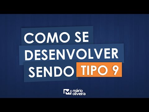 COMO SE DESENVOLVER SENDO TIPO 9  | #Eneagrama