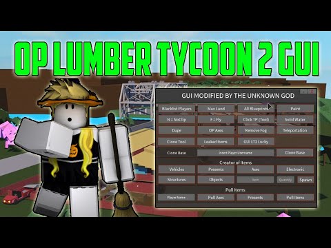 ✅OP LUMBER TYCOON 2 GUI | SPAWN ITEMS | CLONE BASES | FLY | NOCLIP✅