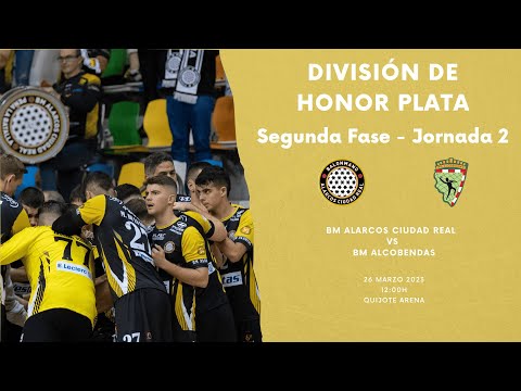 #DHPLATA - SEGUNDA FASE - JORNADA 2 - BM ALARCOS CIUDAD REAL vs BM ALCOBENDA