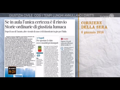Siamo noi - Giustizia: cosa non funziona?