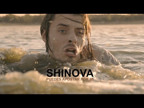 SHINOVA – Puedes Apostar Por Mí (Vídeo Oficial)