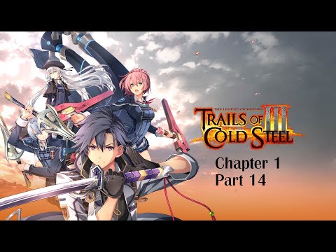 The Legend of Heroes: Trails of Cold Steel III - Part 14