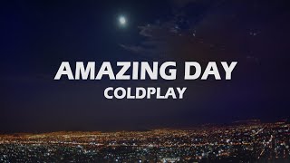 Download lagu Coldplay Amazing Day... mp3