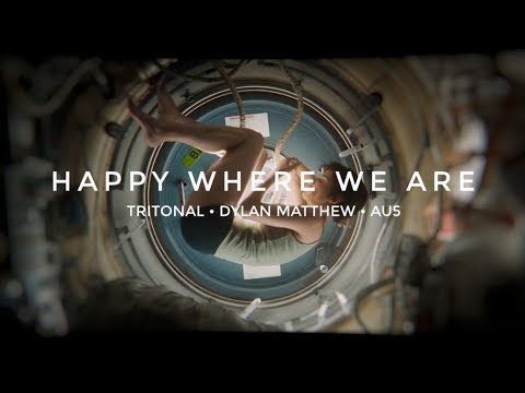Happy Where We Are - Tritonal x Dylan Matthew x Au5 -  [Lyric Video] | Cenematic music video | Remix