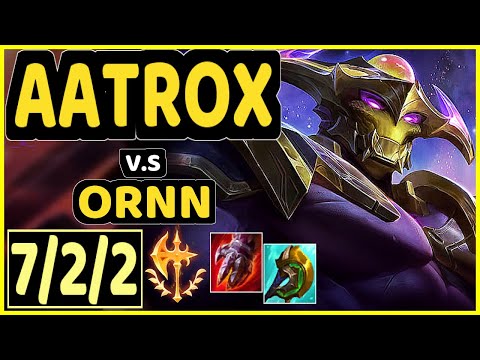 HASHINSHIN (AATROX) vs ORNN - 7/2/2 KDA TOP GAMEPLAY - NA Ranked DIAMOND