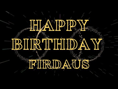 Happy Birthday Firdaus 🎉 | A Special Wish Just for You! | Let's Celebrate! 🎂