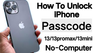 Unlock iPhone 13 Without Passcode || How to Unlock iPhone 13 series Without Computer 2022 ||