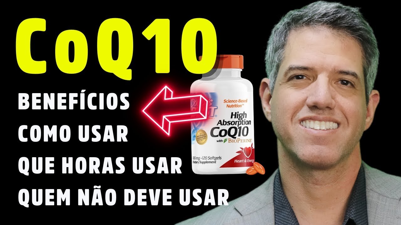 Coenzima Q10: Benefícios, Como Usar, Que Horário Usar e quem NÃO Deve Usar - Dr Alain Dutra