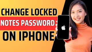 How to change locked notes password on iphone - Full Guide 2023