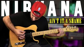NIRVANA - Ain't It A Shame | Guitar Cover + Amp &amp; Pedal Setting
