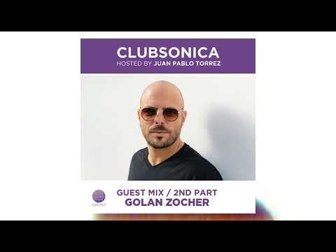 Clubsonica Radio 056 - Juan Pablo Torrez & guest Golan Zocher