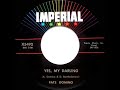 1958 Fats Domino - Yes, My Darling - The45Prof 1958 Fats Domino - Yes, My Darling