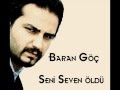 Seni Seven Öldü (Haberin Var mı) (Baran Göç ) 