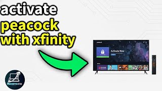 How to Activate Peacock on Xfinity in 2026 | Instant Setup Guide for All Xfinity Users