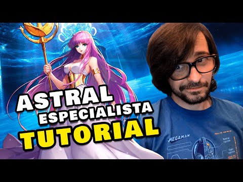 ASTRAL ESPECIALISTA (TUTORIAL) - Saint Seiya Awakening