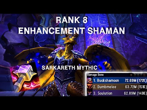 Rank 8 Enhancement Shaman vs Sarkareth Mythic