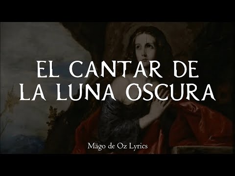 Mägo de Oz - El Cantar de la Luna Oscura - Letra